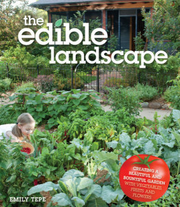 The Edible Landscape by Emily Tepe